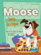 Moose Lava La Ropa (Moose Does the Laundry)