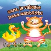 Sara, La Valiente Pata Cantante (Sara, the Brave, Singing Duck)