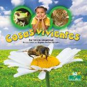 Cosas Vivientes (Living Things)