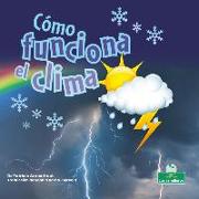 Cómo Funciona El Clima (How Weather Works)