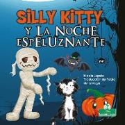 Silly Kitty Y La Noche Espeluznante (Silly Kitty and the Spooky Night)