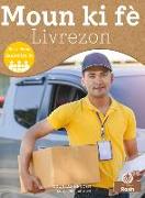 Moun KI Fè Livrezon (Delivery Person)