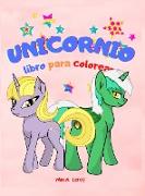 Unicornio Libro Para Colorear: Para niños de 2 a 6 años, colorear diversión, libro para colorear de unicornios para niños