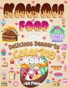 Kawaii Food And Delicious Desserts Coloring Book