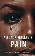 A Black Woman's Pain
