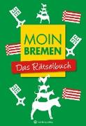 Moin Bremen - Das Rätselbuch
