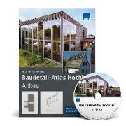 Baudetail-Atlas Hochbau Altbau