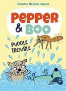 Pepper & Boo: Puddle Trouble