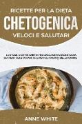 RICETTE PER LA DIETA CHETOGENICA VELOCI E SALUTARI