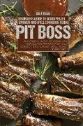 Beginners Guide to Wood Pellet Smoker and Grill Cookbook Using Pit Boss: Flavorful, Easy-to-Cook, and Time-Saving Recipes For Your Perfect BBQ. Smoke