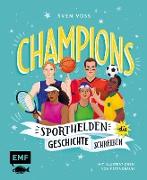 Champions – Sporthelden, die Geschichte schreiben