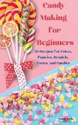 Candy Making for Beginners