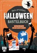Mein gruseliges Halloween-Bastelbuch – Über 30 schaurig-schöne Projekte für die ganze Familie
