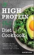 High-Protein Plant-Based Diet Cookbook: Quick and Easy High-protein Plant-based Recipes for Athletic Performance and Muscle Growth with Low-Carb, High