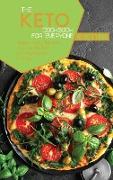 The Keto Cookbook For Everyone: Super Tasty Recipes To Lose Weight Increasing your Energy