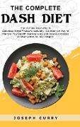 The complete Dash diet