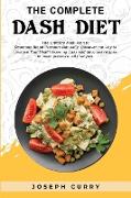 The complete Dash diet