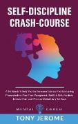 Self-Discipline Crash-Course