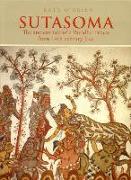 Sutasoma: The Ancient Tale of a Buddha-Prince from 14th Century Java