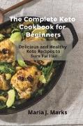 The Complete Keto Cookbook for Beginners