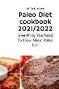 Paleo Diet cookbook 2021/2022