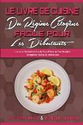 Le Livre De Cuisine Du Régime Cétogène Facile Pour Les Débutants