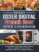 The Easy Oster Digital French Door Oven Cookbook