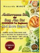 MEDITERRANEAN DIET AND BUSY MAN DIET COOKBOOK FOR BEGINNERS AND MORE ESPERT