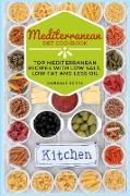 Mediterranean Diet Cookbook: Top Mediterranean Recipes with Low Salt, Low Fat and Less Oil