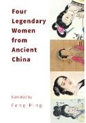 Four Legendary Women from Ancient China