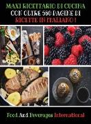 MAXI RICETTARIO DI CUCINA CON OLTRE 560 PAGINE DI RICETTE IN ITALIANO ! (RIGID COVER)