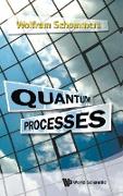 Quantum Processes