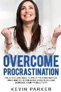 OVERCOME PROCRASTINATION