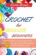 CROCHET FOR ABSOLUTE BEGINNERS