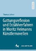 Gattungsreflexion und Erzählverfahren in Moritz Heimanns Künstlernovellen