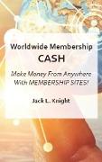 Worldwide Membership Cash