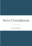 Sarva Uruupiharam