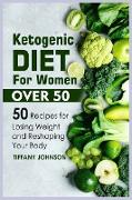 Ketogenic Diet For Women Over 50