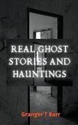Real Ghost Stories and Hauntings