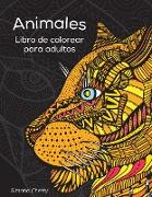 Animales Libro de colorear para adultos: Diseños antiestrés para colorear, relajarse y desconectar
