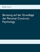 Beratung auf der Grundlage der Personal Construct Psychology