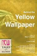 Behind the Yellow Wallpaper