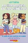 La Hermanita de Las Niñeras #4: El Club de Los Gatitos de Karen (Karen's Kittycat Club)
