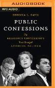 Public Confessions: The Religious Conversions That Changed American Politics