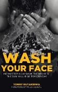 Wash Your Face