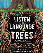 Listen to the Language of the Trees