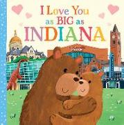 I Love You as Big as Indiana