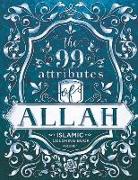 The 99 Attributes of Allah - Coloring Book: Islamic/Adult Coloring Book Series - Volume 1