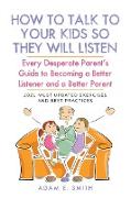 How to Talk to Your Kids so They Will Listen