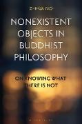 Nonexistent Objects in Buddhist Philosophy